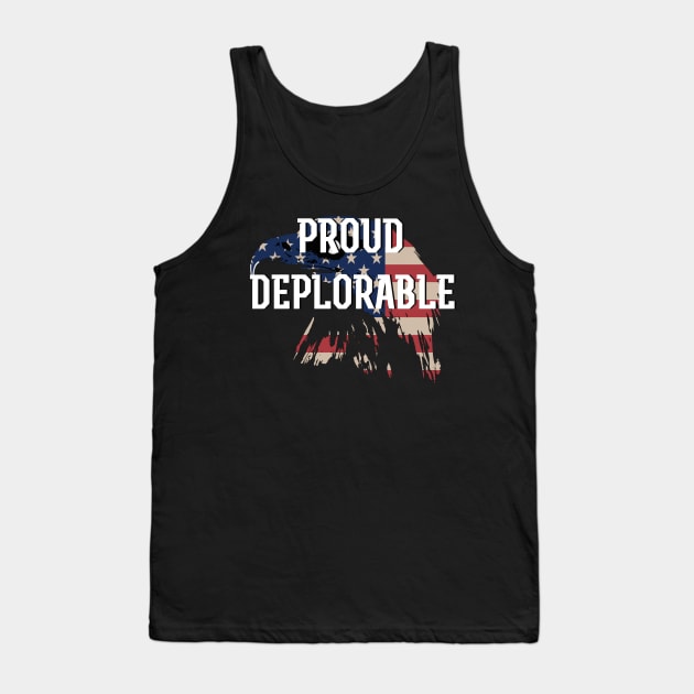 PROUD DEPLORABLE Tank Top by D_AUGUST_ART_53